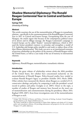 Shadow Memorial Diplomacy: the Ronald Reagan Centennial Year in Central and Eastern Europe György Tóth University of Stirling