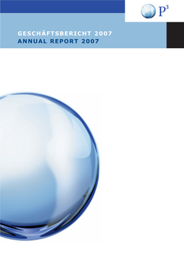 GESCHÄFTSBERICHT 2007 ANNUAL REPORT 2007 GB P3 07.Qxp:GB P3 18.3.2008 16:15 Uhr Seite 2