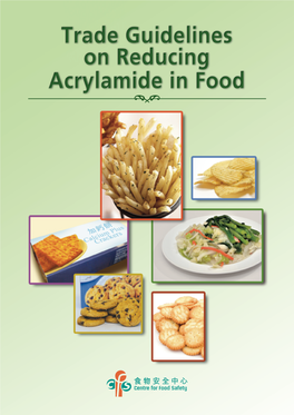 Trade Guidelines on Reducing Acrylamide in Food