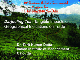 Darjeeling Tea : Tangible Impacts of Geographical Indications on Trade