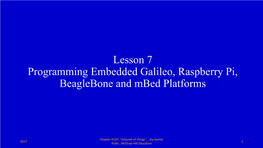 Lesson 7 Programming Embedded Galileo, Raspberry Pi, Beaglebone and Mbed Platforms