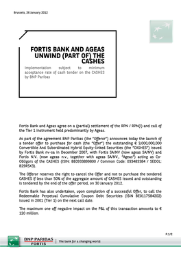 FORTIS BANK and AGEAS UNWIND (PART OF) the CASHES Implementation Subject to Minimum Acceptance Rate of Cash Tender on the CASHES by BNP Paribas