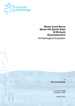 Stowe Court Barns Stowe Hill (North Side) St Briavels Gloucestershire Archaeological Evaluation