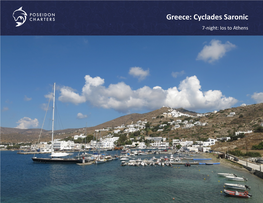 Greece: Cyclades Saronic 7-Night: Ios to Athens Ios Prior to Boarding the Boat in Ios a Visit to Santorini Is Highly Recommended As It’S the Jewel of the Cyclades