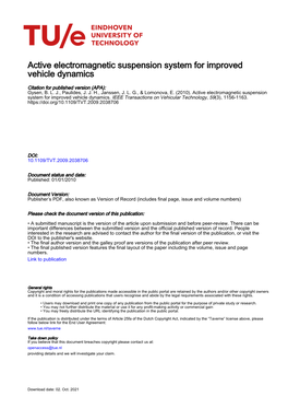 Active Electromagnetic Suspension System for Improved Vehicle Dynamics