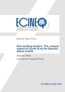 Non-Working Workers. the Unequal Impact of Covid-19 on the Spanish Labour Market Antonio Villar José Ignacio García Pérez