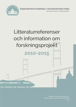 Litteraturreferenser Och Information Om Forskningsprojekt 2010-2015