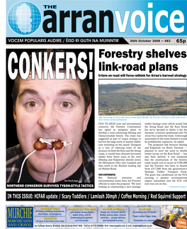 Forestry Shelves Link-Road Plans Conkers! U-Turn on Road Will Force Rethink for Arran's Harvest Strategy