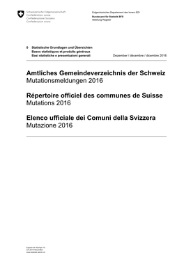 Amtliches Gemeindeverzeichnis Der Schweiz Mutationsmeldungen 2016