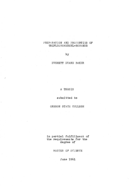 Prep Aration and Pro Perties of Trifluoromethyl• Boranes Everett Duane Baker a Thesis Oregon State College Master of Science