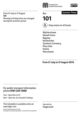 101 Monday to Friday Times Are Changed During the Summer Period 101 Easy Access on All Buses
