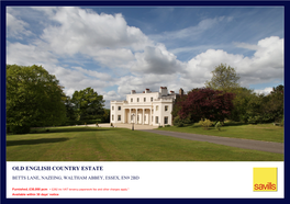 Old English Country Estate Betts Lane, Nazeing, Waltham Abbey, Essex, En9 2Bd