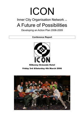 A Future of Possibilities Developing an Action Plan 2006-2009