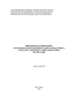 Diplomacia E Religião: Encontros E Desencontros Nas Relações Entre a Santa Sé E a República Popular Da China De 1949 a 2005