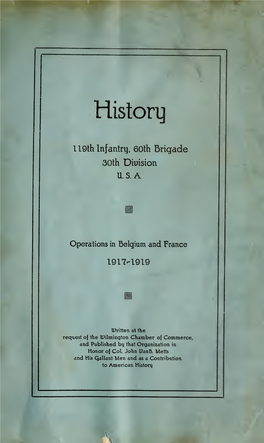 History 119Th Infantry, 60Th Brigade, 30Th Division, U.S.A.Operations in Belgium and France, 1917-1919