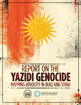 Report on the Yazidi Genocide: Mapping Atrocity in Iraq and Syria