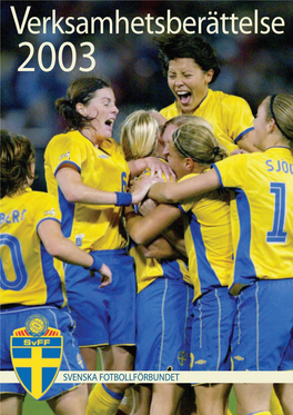 Svenska Fotbollförbundet 2003 Verksamhetsberättelse