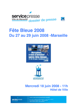 Fête Bleue 2008 Du 27 Au 29 Juin 2008 -Marseille