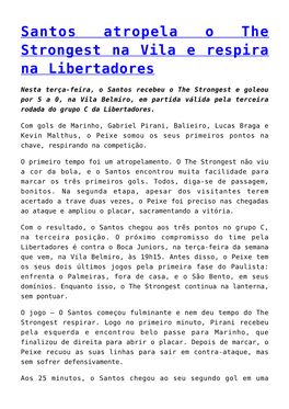Santos Atropela O the Strongest Na Vila E Respira Na Libertadores