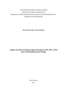 Análise Em Larga Escala Das Regiões Intergênicas ITS, ITS1 E ITS2 Para O Filo Basidiomycota (Fungi)