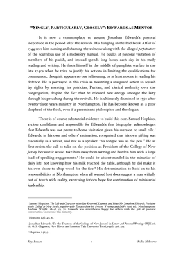 It Is Now a Commonplace to Assume Jonathan Edwards's Pastoral Ineptitude in the Period After the Revivals. His Bungling In