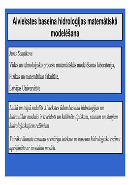 Aiviekstes Baseina Hidroloģijas Matemātiskā Modelēšana