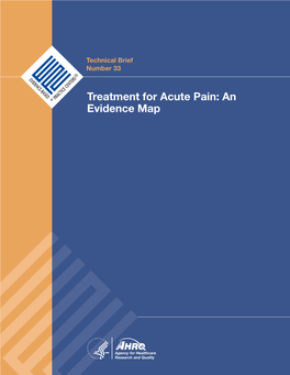 Treatment for Acute Pain: an Evidence Map Technical Brief Number 33