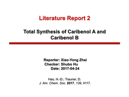 Total Synthesis of Caribenol a and Caribenol B