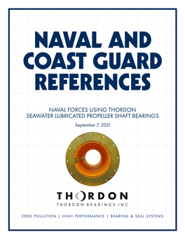 NAVAL FORCES USING THORDON SEAWATER LUBRICATED PROPELLER SHAFT BEARINGS September 7, 2021