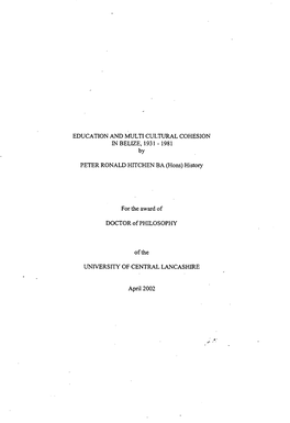 EDUCATION and MULTI CULTURAL COHESION INBELIZE, 1931-1981 By