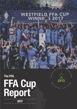 2017 the 2017 FFA Cup Delivered More Goals Than Ever, Well Above the Scoring Rate of the A-League, Which Is Already High Amongst Leagues Globally