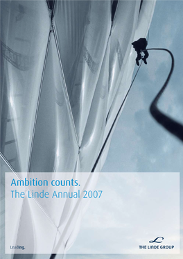 Ambition Counts. the Linde Annual 2007 Worldreginfo - Dcee1832-Ed12-467A-A33f-E81b7dfed269 Linde Financial Highlights