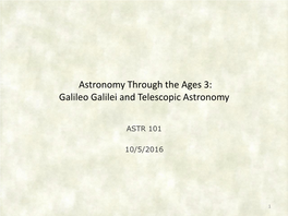 Galileo Galilei and Telescopic Astronomy