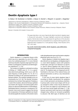 Dentin Dysplasia Type I A