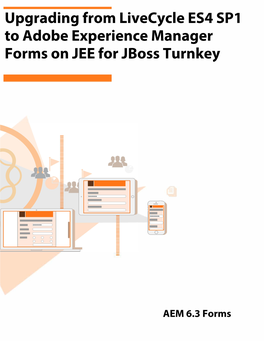 Upgrading from Livecycle ES4 SP1 to Adobe Experience Manager Forms on JEE for Jboss Turnkey