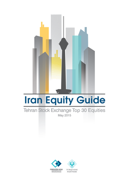 Iran Equity Guide 2015 Turquoise Partners - Firouzeh Asia