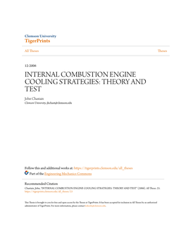 INTERNAL COMBUSTION ENGINE COOLING STRATEGIES: THEORY and TEST John Chastain Clemson University, Jhchast@Clemson.Edu