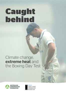 Climate Change, Extreme Heat and the Boxing Day Test Caught Behind: Front Cover