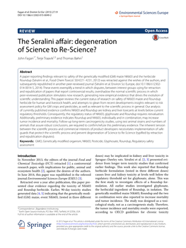 The Seralini Affair: Degeneration of Science to Re‑Science? John Fagan1*, Terje Traavik2,3 and Thomas Bøhn2