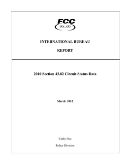 INTERNATIONAL BUREAU REPORT 2010 Section 43.82 Circuit Status