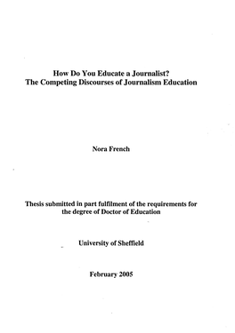How Do You Educate a Journalist? the Competing Discourses of Journalism Education