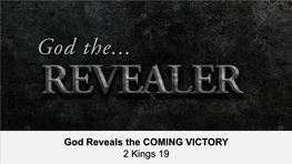 God Reveals the COMING VICTORY 2 Kings 19 Here Is Some Test Text 1