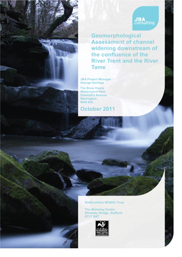 Geomorphological Assessment of Channel Widening Downstream of the Confluence of the River Trent and the River Tame