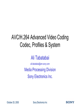 AVC/H.264 Advanced Video Coding Codec, Profiles & System
