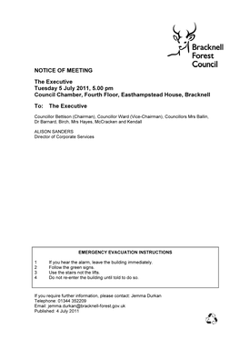 NOTICE of MEETING the Executive Tuesday 5 July 2011, 5.00 Pm Council Chamber, Fourth Floor, Easthampstead House, Bracknell