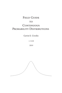 Field Guide to Continuous Probability Distributions