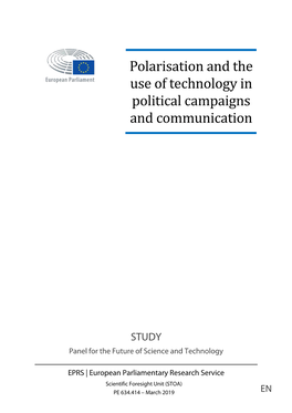 Polarisation and the Use of Technology in Political Campaigns and Communication