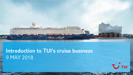 Introduction to TUI's Cruise Business 9 MAY 2018