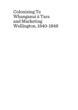 Colonising Te Whanganui Ā Tara and Marketing Wellington, 1840-1849