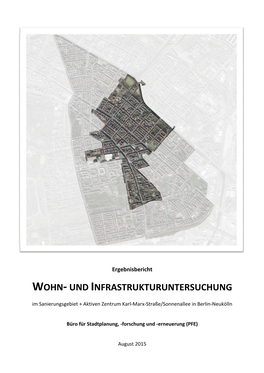 UND INFRASTRUKTURUNTERSUCHUNG Im Sanierungsgebiet + Aktiven Zentrum Karl‐Marx‐Straße/Sonnenallee in Berlin‐Neukölln